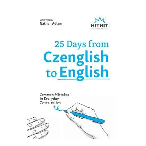 25 Days from Czenglish to English - Common Mistakes in Everyday Conversation - Nathan Adlam