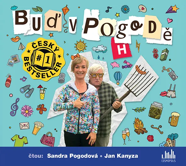 CD Buď v pogodě (Čtou Sandra Pogodová, Jan Kanyza) (audiokniha) - Sandra Pogodová