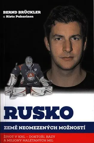Rusko, země neomezených možností - Bernd Brückler