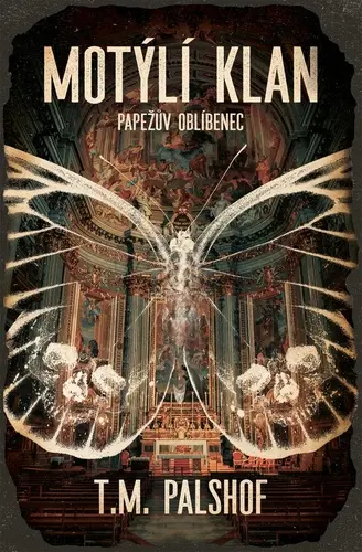Motýlí klan - Papežův oblíbenec - T. M. Palshof