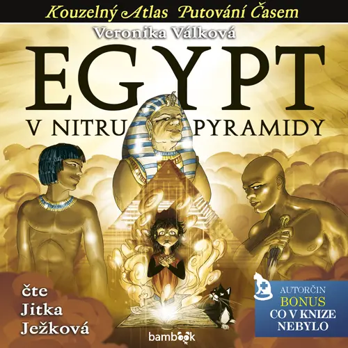 Egypt - V nitru pyramidy (audiokniha - čte Jitka Ježková) - Veronika Válková