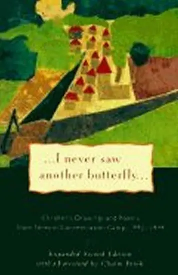 I Never Saw Another Butterfly - Volavkova, Hana