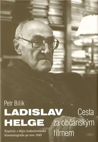 Ladislav Helge - Cesta za občanským filmem