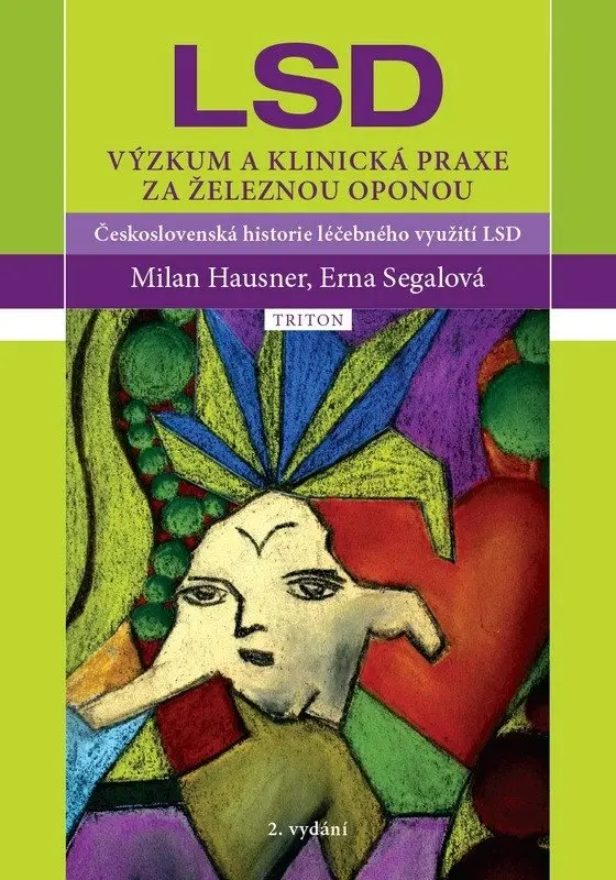 LSD - Výzkum a klinická praxe za železnou oponou - Milan Hausner