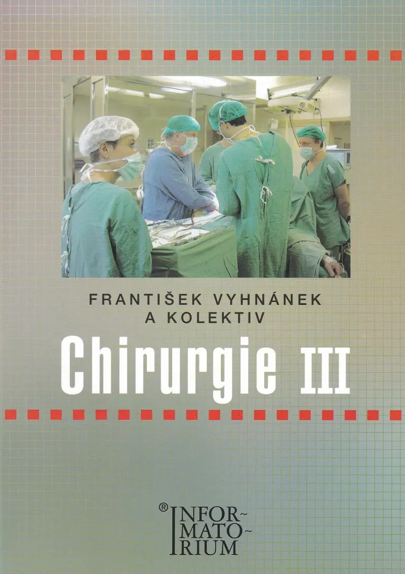 Chirurgie III - František Vyhnánek