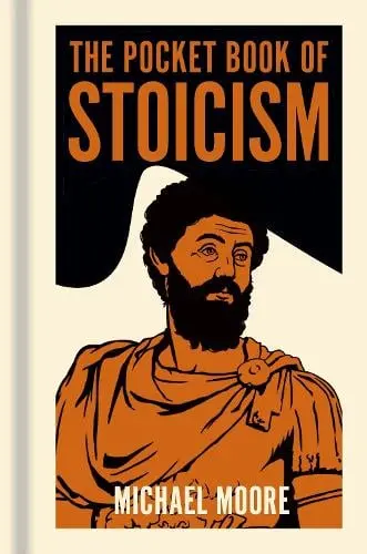 Pocket Book of Stoicism - Michael Moore