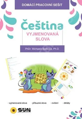 Domácí pracovní sešit - Čeština - Vyjmenovaná slova - Michaela Bečková