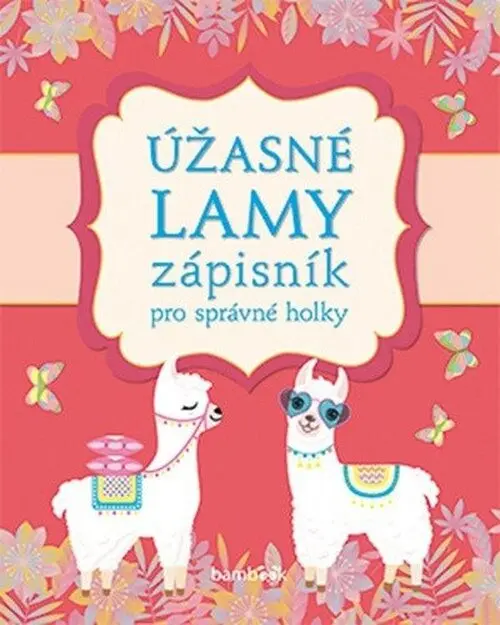 Úžasné lamy - Zápisník pro správné holky