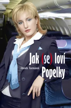 Jak (se) loví Popelky - Zdeněk Formánek