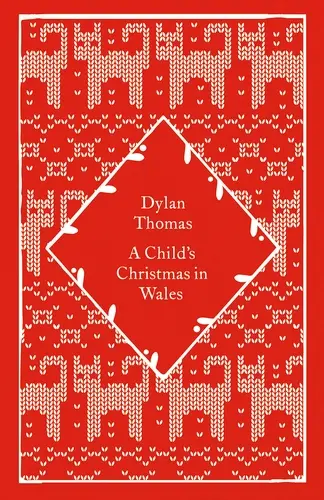 A Childs Christmas in Wales - Dylan Thomas