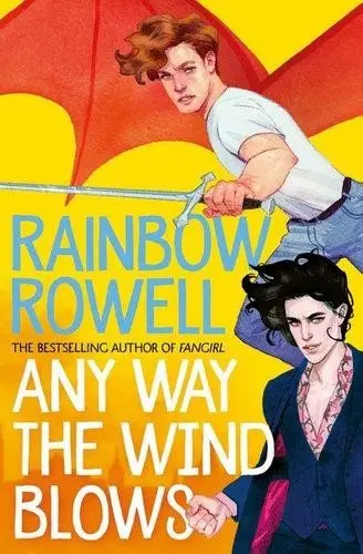 Any Way the Wind Blows - Rainbow Rowell,Any Way the Wind Blows - Rainbow Rowell - kniha z kategorie Beletria