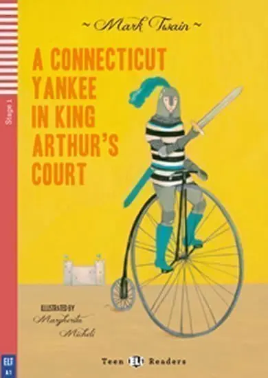 Teen ELI Readers 1/A1: A Connecticut Yankee In King Arthur´s Court + Downloadable Multimed - Mark Twain