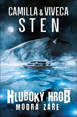 Hluboký hrob 3 - Modrá záře - Viveca Sten