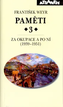 Paměti 3 - Za okupace a po ní (1939-1951)