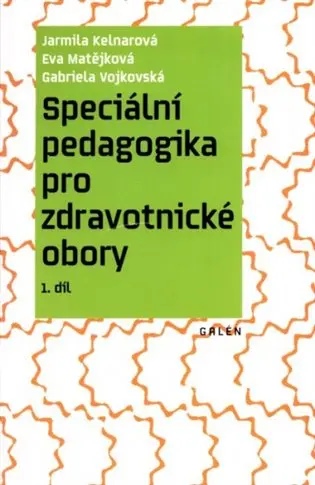 Speciální pedagogika pro zdravotnické obory - kolektiv autorů