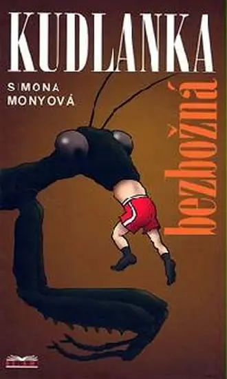 Kudlanka bezbožná - Simona Monyová