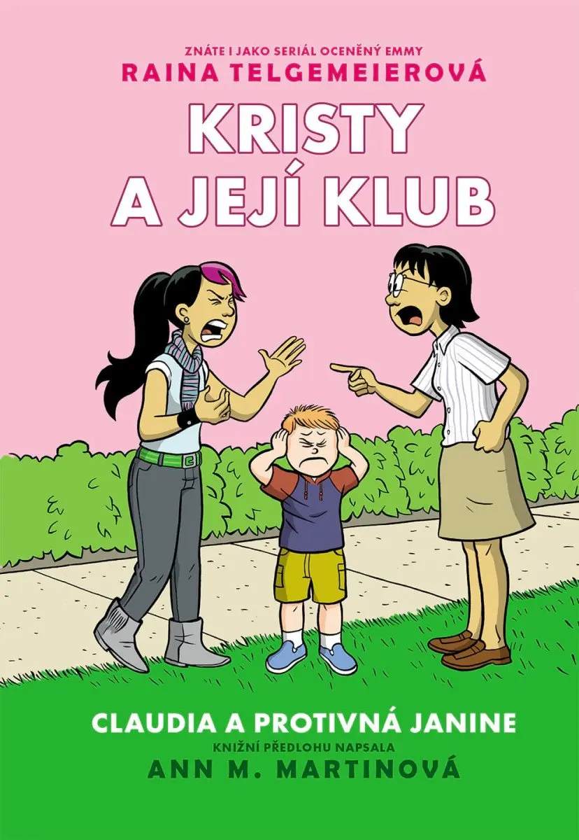 Kristy a její klub 4 - Claudia a protivná Janine - Raina Telgemeier