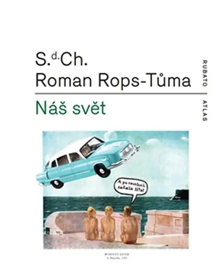 Náš svět čili Atlas kapitalismu - Miloslav Vojtíšek