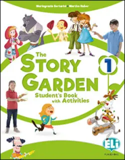 The Story Garden 1 Student's & Activity Book + Lapbook  digital + ELILink   2022 - Iotti Paolo