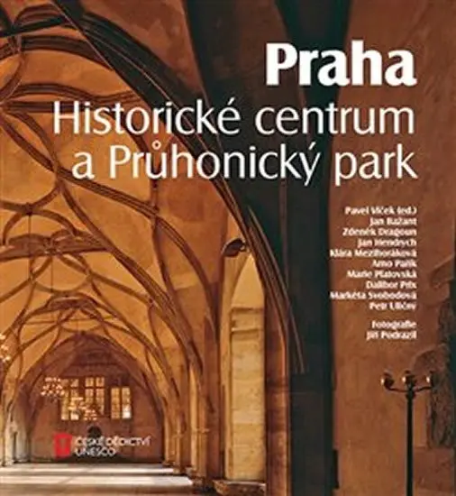 Praha. Historické centrum a Průhonický park - kolektiv autorů