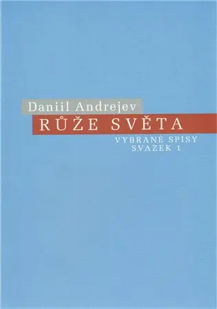 Růže světa - Daniil Andrejev