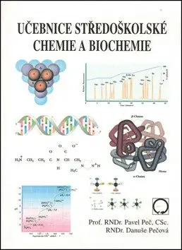 Učebnice středoškolské chemie a biochemie - Danuše Pečová