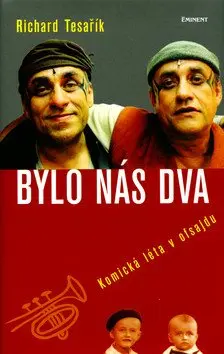 Bylo nás dva - Richard Tesařík