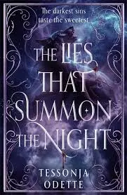 The Lies That Summon the Night - Tessonja Odette