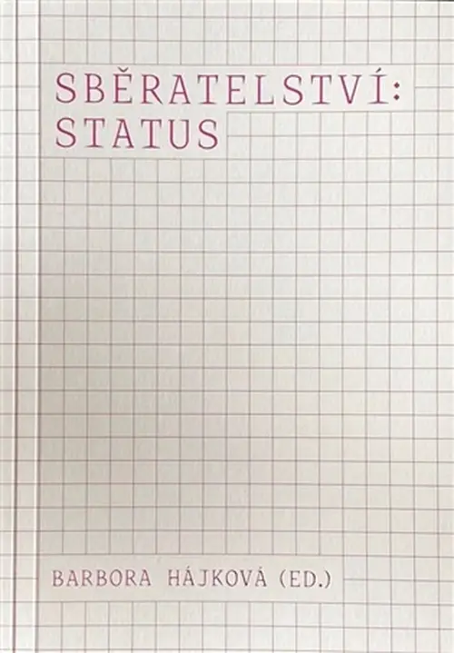 Sběratelství: status - Barbora Hájková