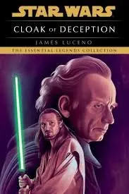 Cloak of Deception: Star Wars Legends - James Luceno,Cloak of Deception: Star Wars Legends - James Luceno - kniha z kategorie Sci-fi
