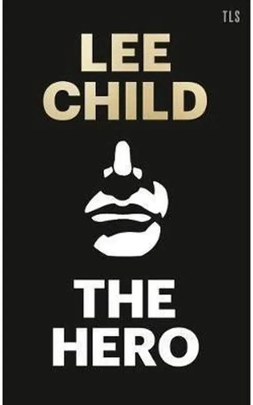 The Hero - Lee Child