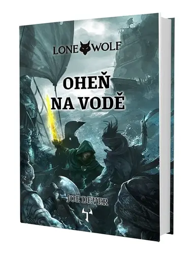 Lone Wolf 2: Oheň na vodě - Joe Dever
