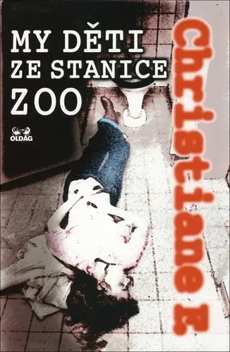 My děti ze stanice ZOO - Christiane Vera Felscherinow