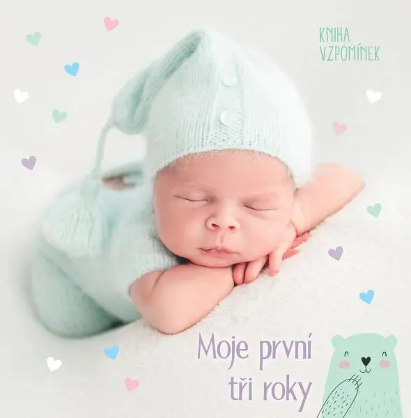 Moje první tři roky - Kniha vzpomínek - Adéla Lapáčková