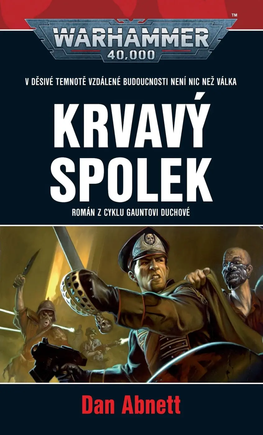 Warhammer 40 000 Krvavý spolek - Dan Abnett
