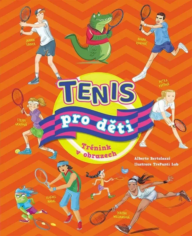 Tenis pro děti - Trénink v obrazech - Alberto Bertolazzi