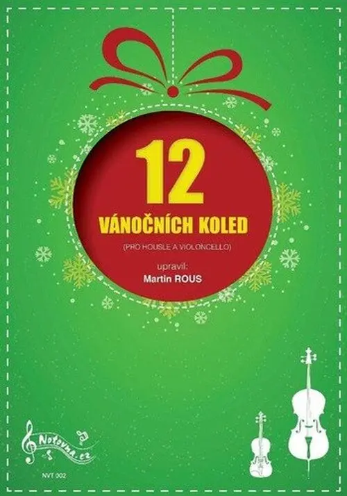 12 Vánočních koled pro housle a violoncello - Martin Rous