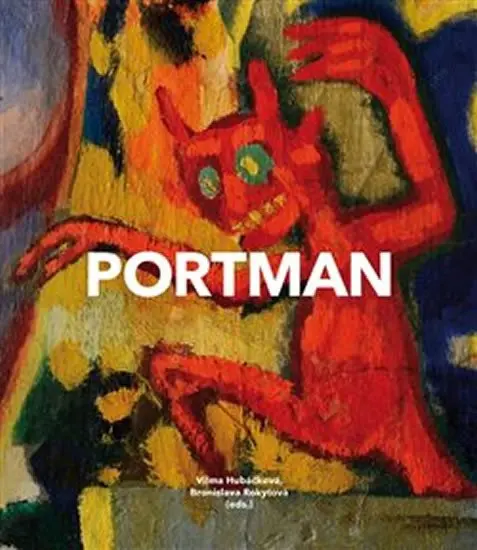 Portman - Josef Portman (1893-1968) Na pomezí bibliomanie - Bronislava Rokytová