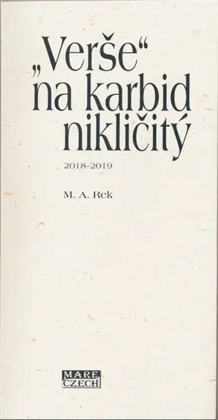 Verše na karbid nikličitý - M. A. Rek
