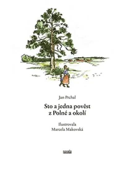 Sto a jedna pověst z Polné a okolí - Jiří Prchal