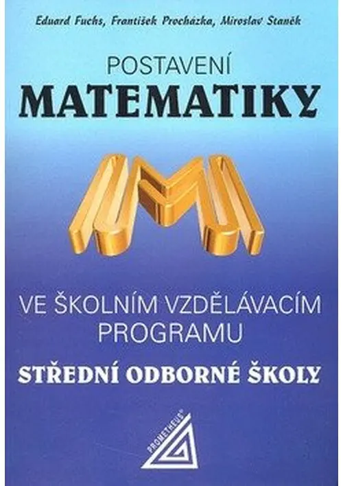 Postavení matematiky ve školním vzdělávacím programu na SOŠ