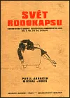 Svět rodokapsu: Komentovaný soupis sešitových románových edic 30. a 40. let 20. století - Pavel Janáček