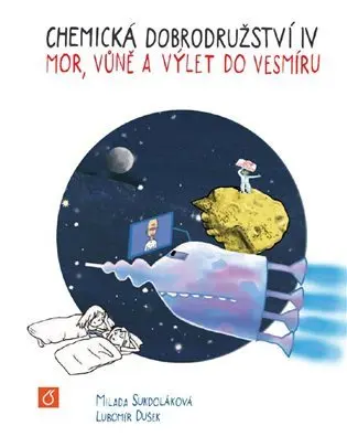 Chemická dobrodružství IV - Milada Sukdoláková
