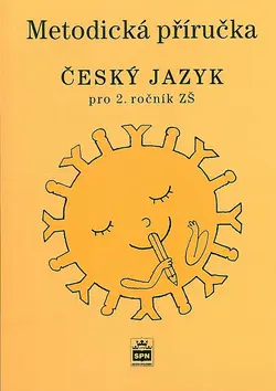 Český jazyk 2 pro základních školy - Metodická příručka - Martina Šmejkalová