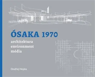 Ósaka 1970 - Ondřej Hojda