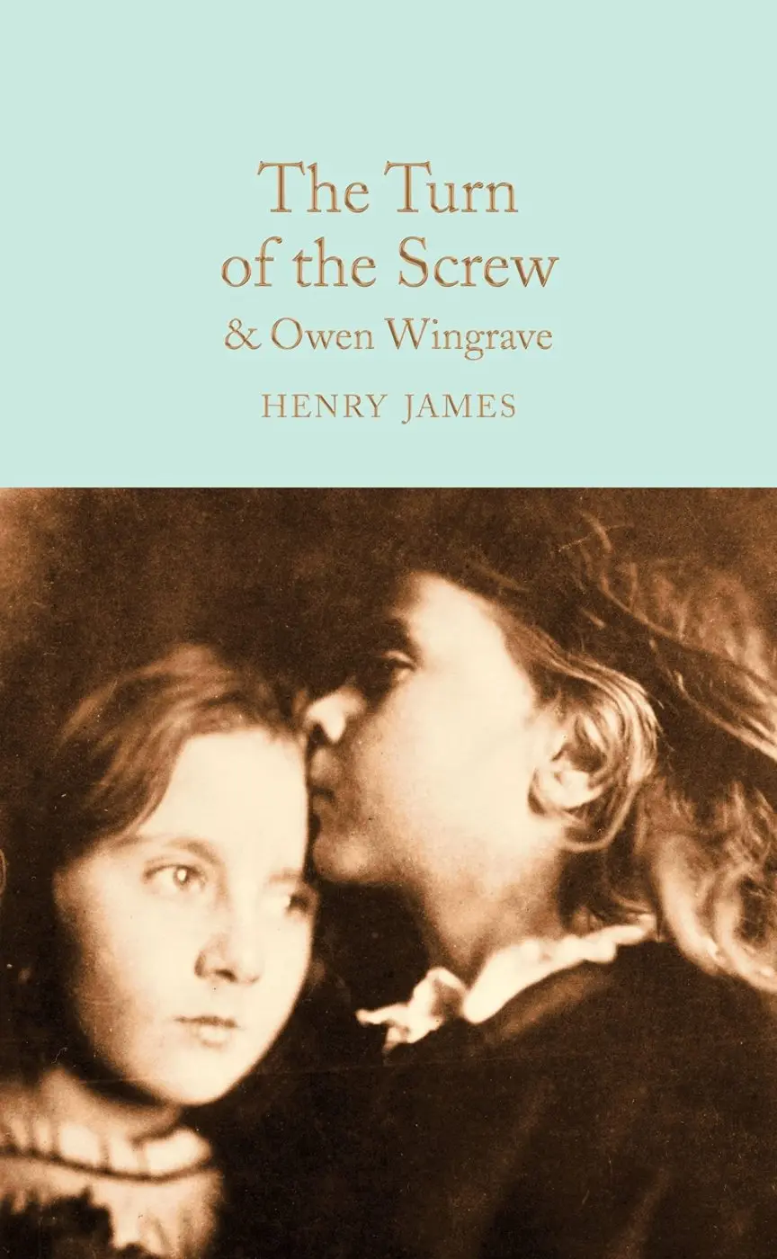 The Turn of the Screw and Owen Wingrave - Henry James