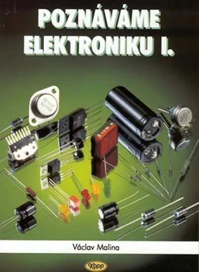 Poznáváme elektroniku I. -  Václav Malina
