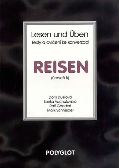 Lesen und Üben - Reisen - úroveň B - Doris Dusilová