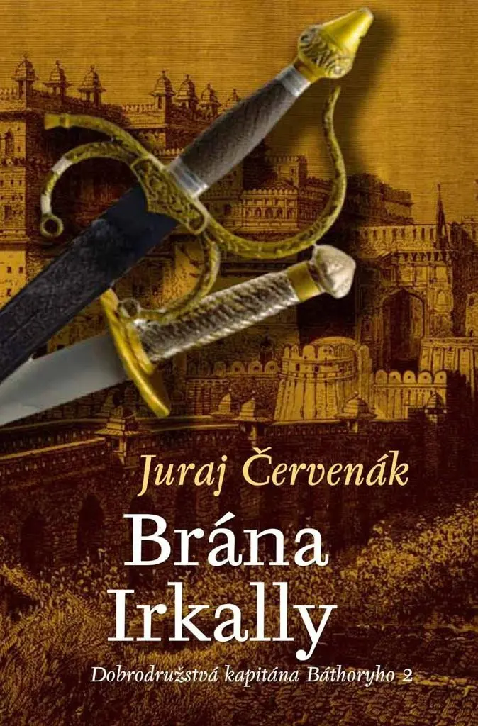 Brána Irkally (slovensky) - Juraj Červenák