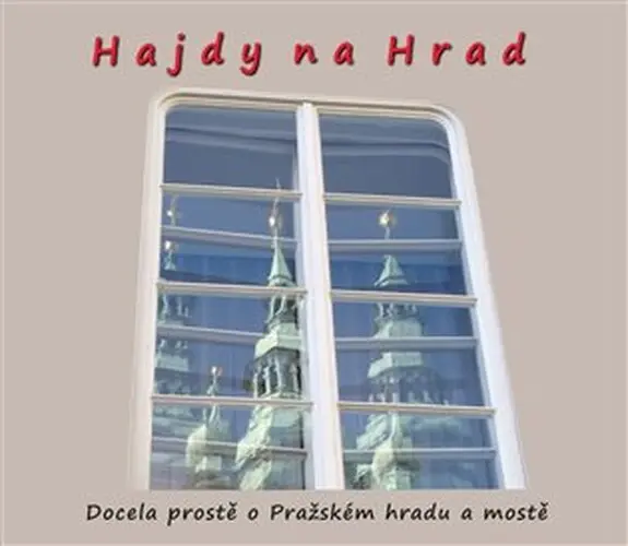 Hajdy na Hrad - Zdeněk Homola